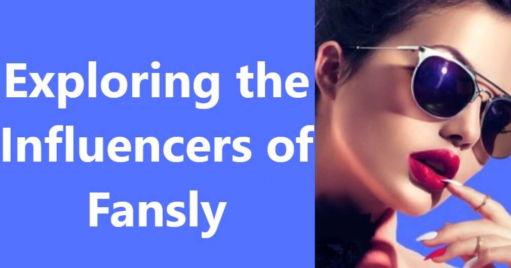 Influencers of Fansly